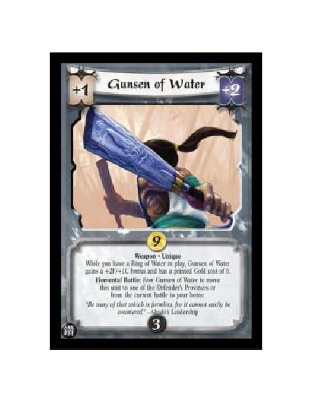 Gunsen of Water FOIL  - Weapon * Unique While you have a Ring of Water in play, Gunsen of Water gains a +2F/+1C bonus and has a 