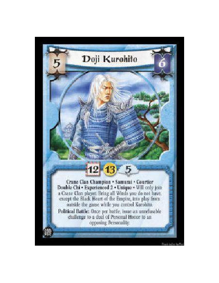 Doji Kurohito Exp2 (Español)  - Crane Clan Champion * Samurai * Courtier Double Chi * Experienced 2 * Unique * Will only join a 