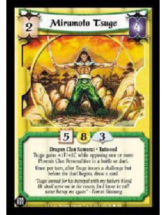 Mirumoto Tsuge  - Dragon Clan Samurai * Tattooed Tsuge gains +1F/+1C while opposing one or more Phoenix Clan Personalities in a 