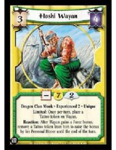 Hoshi Wayan Exp2  - Dragon Clan Monk * Tattooed Experienced 2 * Unique Limited: Once per turn, place a Tattoo token on Wayan. Re