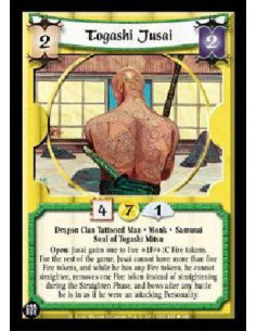 Togashi Jusai  - Dragon Clan Tattooed Man * Monk * Samurai Soul of Togashi Mitsu Open: Jusai gains one to five +1F/+1C Fire toke