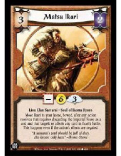 Matsu Ikari  - Lion Clan Samurai * Soul of Ikoma Ryozo Move Ikari to your home, bowed, after any action resolves that requires d