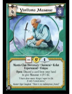 Yoritomo Masasue Exp  - Mantis Clan Mercenary * Samurai * Kolat Experienced * Unique Open: Discard a card from your hand to give