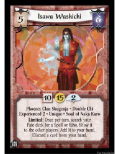 Isawa Washichi Exp2  - Phoenix Clan Shugenja * Double Chi Unique * Soul of Naka Kuro Experienced 2 Limited: Once per turn, searc