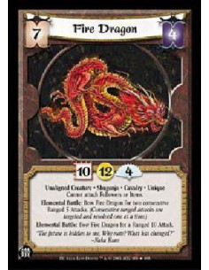 Fire Dragon FOIL - Unaligned Creature * Shugenja * Cavalry * Unique Cannot attach Followers or Items. Elemental Battle: Bow Fir