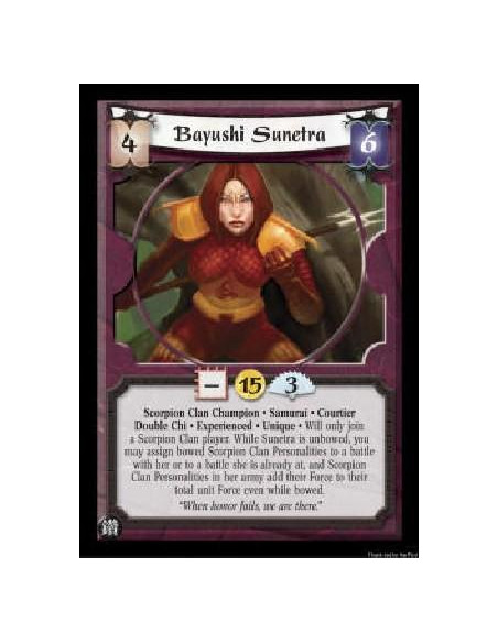 Bayushi Sunetra Exp (Spanish)  - Scorpion Clan Champion * Samurai * Courtier Double Chi * Experienced * Unique * Will only join 