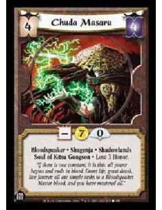 Chuda Masaru - Bloodspeaker * Shugenja * Shadowlands Soul of Kitsu Gongson * Lose 3 Honor.