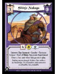 Shinjo Nakaga (Español)  - Unicorn Clan Samurai * Cavalry * Tactician Unique * Soul of Shinjo Yasamura Experienced Draw a Fate c