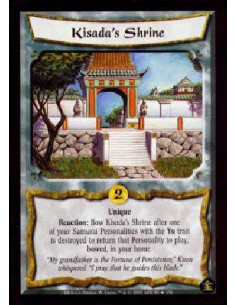 Kisada's Shrine  - Unique Reaction: Bow Kisada's Shrine after one of your Samurai Personalities with Yu is destroyed to return t