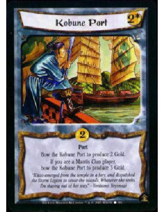 Kobune Port  - Port Bow Kobune Port to produce 2 Gold. If you are a Mantis Clan player, bow Kobune Port to produce 3 Gold.