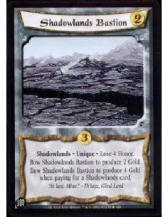 Shadowlands Bastion  - Shadowlands * Unique * Lose 4 Honor. Bow Shadowlands Bastion to produce 2 Gold. Bow Shadowlands Bastion t