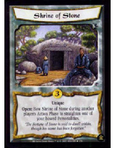 Shrine of Stone - Singular Open: Bow Shrine of Stone during another player's Action Phase to straighten one of your bowed Perso
