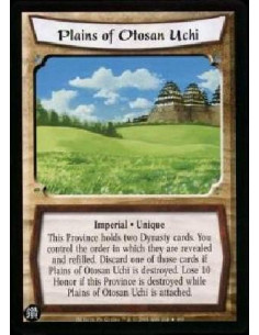 Plains of Otosan Uchi  - Imperial * Unique This Province holds two Dynasty cards. You control the order in which they are reveal