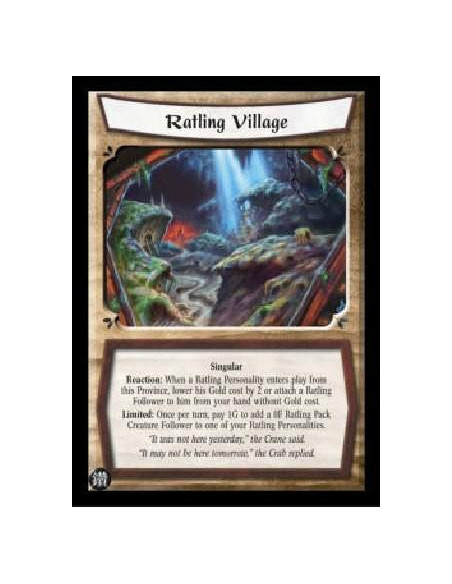 Ratling Village  - Singular Reaction: When a Ratling Personality enters play from this Province, lower his Gold cost by 2 or att