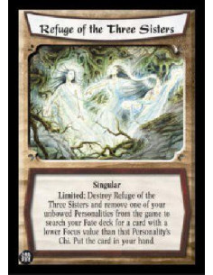 Refuge of the Three Sisters  - Singular Limited: Destroy Refuge of the Three Sisters and remove one of your unbowed Personalitie
