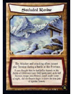 Secluded Ravine  - Singular The Attacker and attacking allies cannot play Terrains during battles at this Province.