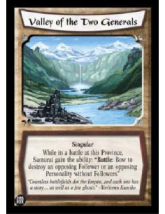 Valley of the Two Generals  - Singular While in a battle at this Province, Samurai gain the ability: "Battle: Bow to destroy an