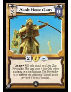 Akodo House Guard  - Unique Will only attach to a Lion Clan Personality. This card costs 4 less Gold when attaching to a non-Tac
