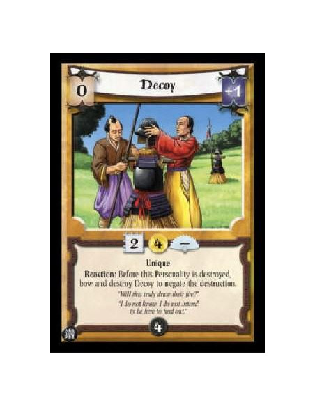 Decoy FOIL  - Unique Reaction: Before this Personality is destroyed, bow and destroy Decoy to negate the destruction.