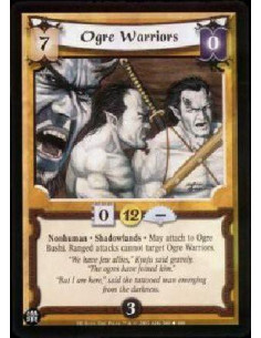 Ogre Warriors - Nonhuman * Shadowlands * May attach to Ogre Bushi. Ranged attacks cannot target Ogre Warriors.