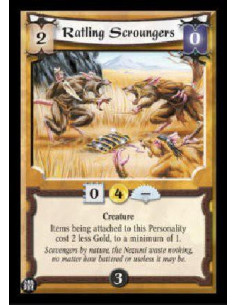 Ratling Scroungers  - Creature Items being attached to this Personality cost 2 less Gold, to a minimum of 1.