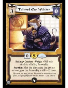 Tattered Ear Watcher  - Ratling * Creature * Unique * Will only attach to a Ratling Personality. Reaction: After you play a card