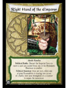 Right Hand of the Emperor (Spanish)  - Akodo Kaneka Political Battle: Discard the Imperial Favor to move a unit you control from
