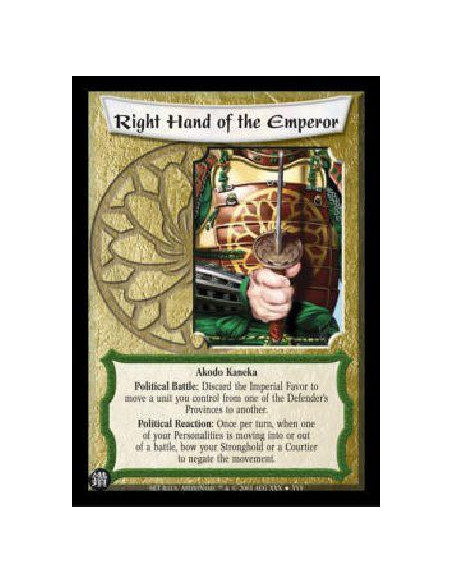 Right Hand of the Emperor (Español)  - Akodo Kaneka Political Battle: Discard the Imperial Favor to move a unit you control from