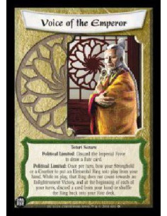 Voice of the Emperor  - Toturi Sezaru Political Limited: Discard the Imperial Favor to draw a Fate card. Political Limited: Once