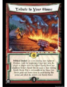 Tribute to Your House FOIL (Signed by Jeff Carlisle)  - Political Limited: As a cost, destroy your rightmost Province. Until the