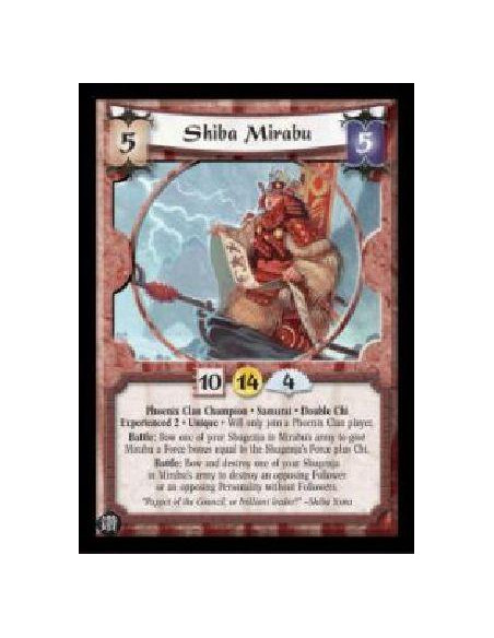 Shiba Mirabu Exp2 FOIL  - Phoenix Clan Champion * Samurai * Double Chi Experienced 2 * Unique * Will only join a Phoenix Clan pl