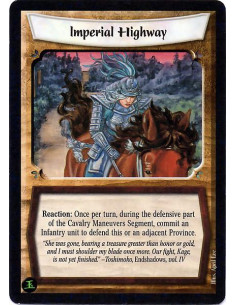 Imperial Highway - Reaction: Once per turn, during the defensive part of the Cavalry Maneuvers Segment, commit an Infantry unit