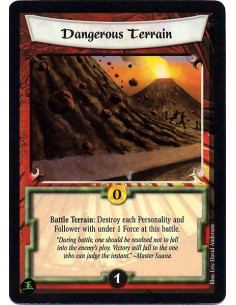 Dangerous Terrain - Battle Terrain: Destroy each personality and Follower with under 1 force at this battle.