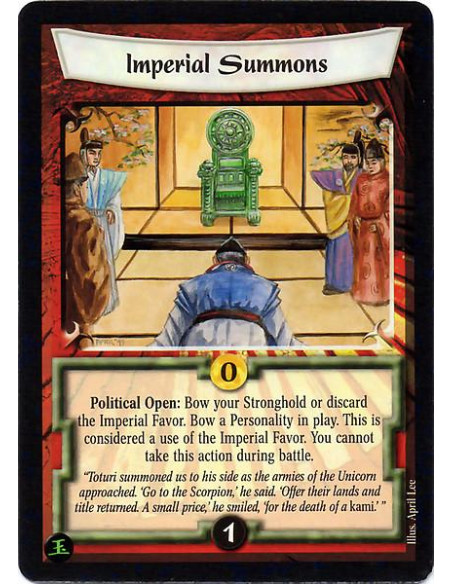 Imperial Summons  - Political Open: Bow your Stronghold or discard the Imperial Favor: Bow a target Personality.
