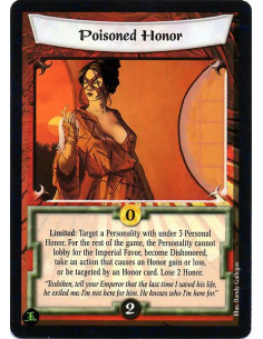 Poisoned Honor  - Limited: Target a Personality with under 3 personal honor. For the rest of the game, the personality cannot lo