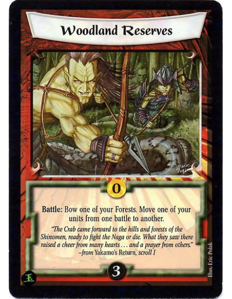 Woodland Reserves  - Battle: Bow one of your forests. Move one of your units from one battle to another.
