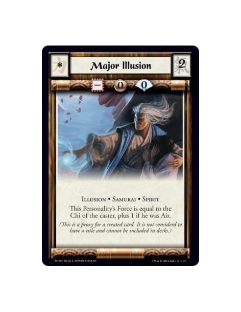 Major Illusion  - Illusion • Samurai • SpiritThis Personality's Force is equal to the Chi of the caster, plus 1 if he was Air.