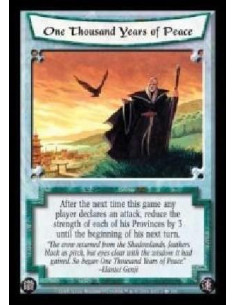 One Thousand Years of Peace  - After the next time this game any player declares an attack, reduce the strength of each of his P