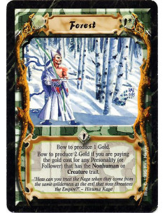 Forest  - Bow the Forest to produce 1 Gold. Bow to produce 2 Gold if you are paying the gold cost for any nonhuman or creature P