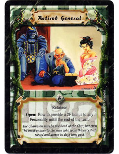 Retired General - Retainer Open: Bow to provide a 2F bonus to any Personality until the end of the turn.