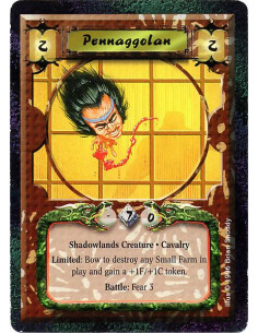 Pennaggolan - Shadowlands Creature. Cavalry Limited: Bow to destroy any Small Farm in play and gain a +1F/+1C token. Battle: Fe
