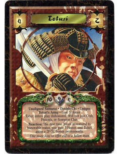 Toturi  - Unaligned Samurai. Double Chi. Unique Toturi's Army Lose 5 Honor Toturi enters play dishonored. Will not join Crab, Ph