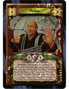Yodin  - Unaligned Monk. Unique Reaction: Bow as you are putting Ring into play.Go through your fate deck and remove any one Ele