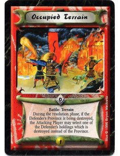 Occupied Terrain - Battle: Terrain. Only the Attacker may play Occupied Terrain. If the Attack is successful, and the Province
