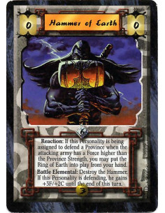 Hammer of Earth  - Reaction: If this Personality is being assigned to defend a Province when the attacking army has a Force high