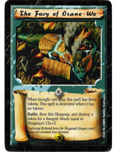 The Fury of Osano-Wo - When you bring this Spell into play, place three tokens on it. When this Spell has no tokens, destroy it
