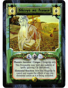 Shiryo no Isawa - Phoenix Ancestor. Unique Shugenja only This Personality may hold any number of spells, ignoring Chi limitatio