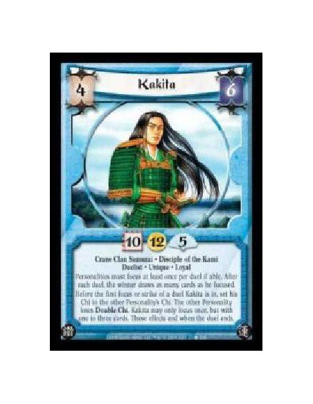 Kakita  - Crane Clan Samurai · Disciple of the Kami · Duelist · Unique · Loyal. Personalities must focus at least once per duel 