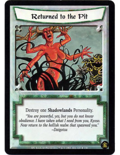 Returned to the Pit - Destroy one Shadowlands Personality.