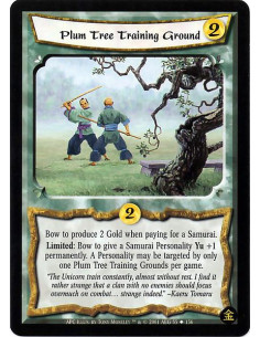 Plum Tree Training Ground  - Bow to produce 2 gold when paying for a samurai. Limited : Bow to give a Samurai Personality Yu +1